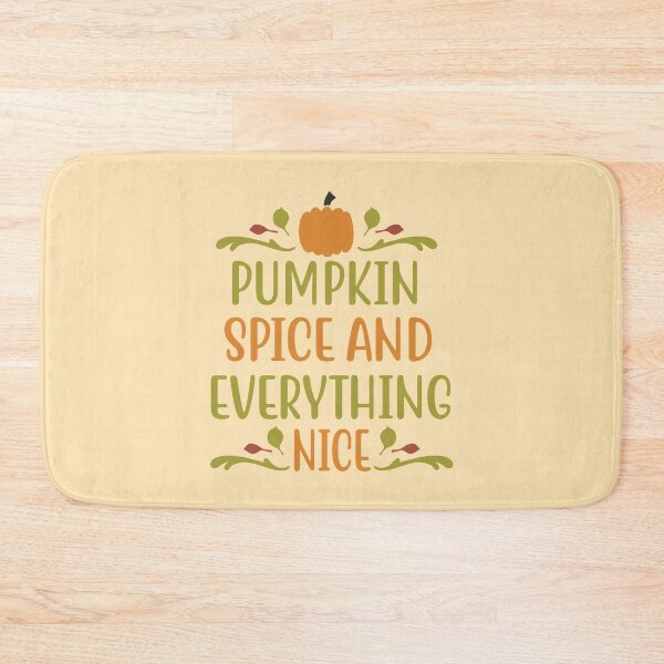 Item preview, Pumpkin Spice & Everything Nice designed and sold by WordsmithNerd.