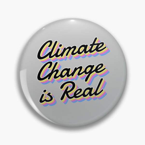 Item preview, Climate Change Is Real designed and sold by DeadRight.