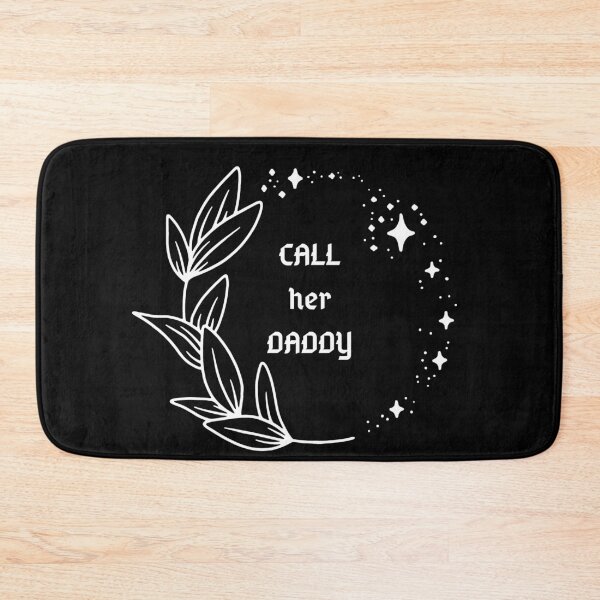 Item preview, Call Her Daddy Quote designed and sold by miribby.