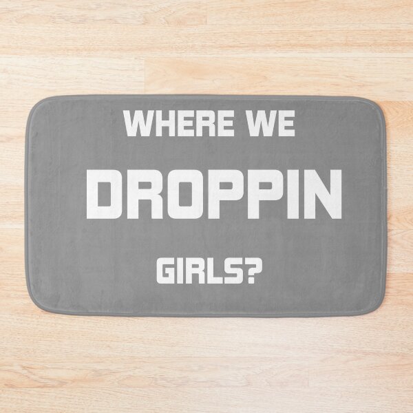 Item preview, Where we droppin girls ? designed and sold by arkhipoff.