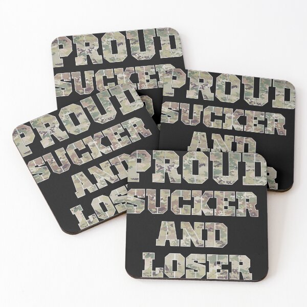 Item preview, Military and Veteran Proud Loser and Sucker designed and sold by ClarkeLilly.