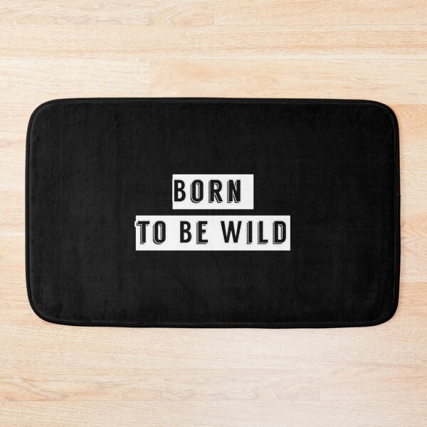Item preview, Born to Be Wild designed and sold by avit1.