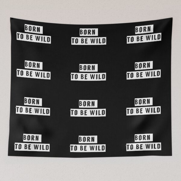Item preview, Born to Be Wild designed and sold by avit1.