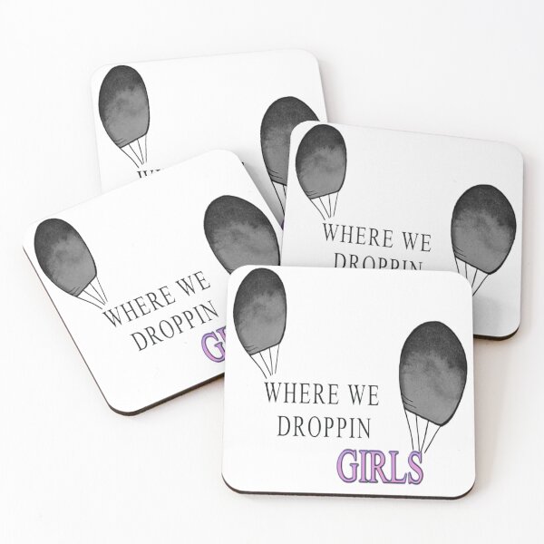 Item preview, WHERE WE DROPPIN GIRLS ?? designed and sold by NancyArtDesigns.