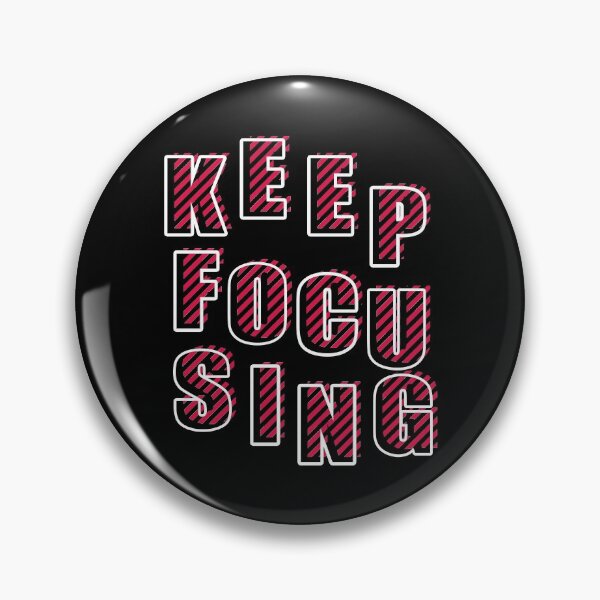 Item preview, Keep Focusing designed and sold by YOYOCollection.
