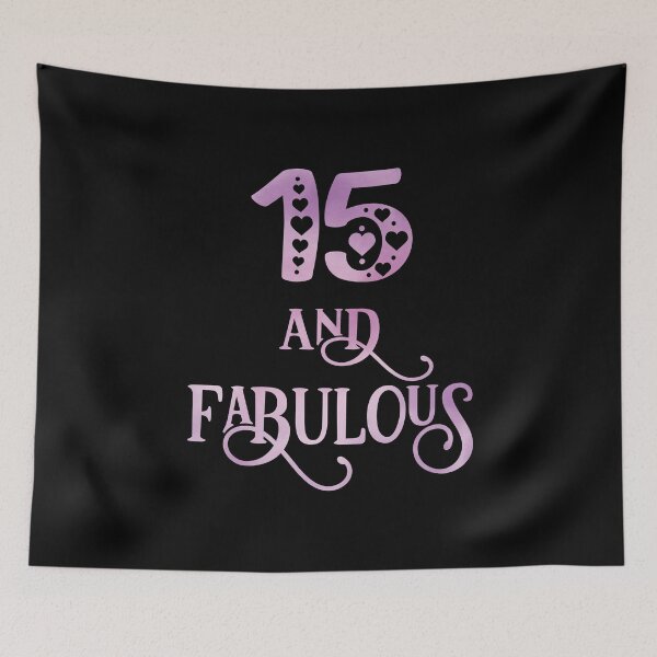 Item preview, Girls 15 Years Old And Fabulous Girl 15th Birthday print designed and sold by Grabitees.