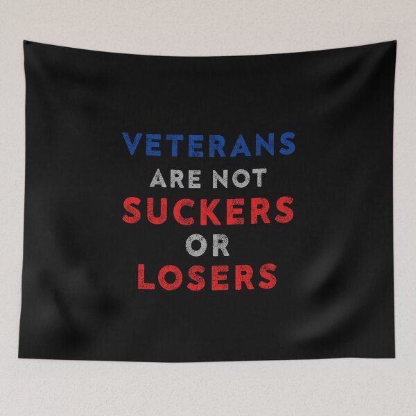 Item preview, Veterans Are Not Suckers Or Losers designed and sold by samer11.