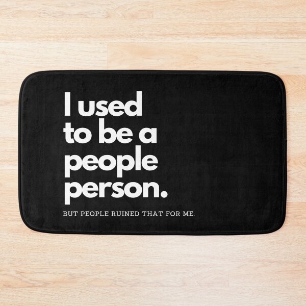 Item preview, I used to be a people person but people ruined that for me - black edition designed and sold by AllyShop.