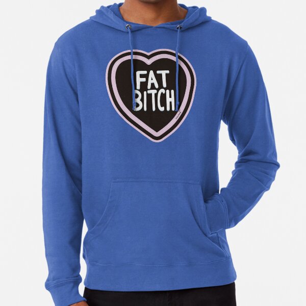 Fat Bitch (pink & blue) Lightweight Hoodie