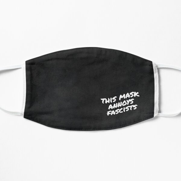 This Mask Annoys Fascists Flat Mask