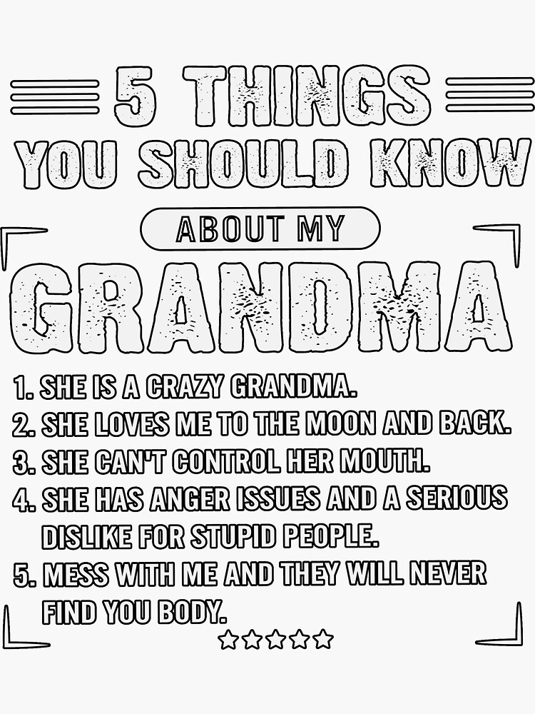 5 Things You Should Know About My Grandma Sticker For Sale By Frenzyycart Redbubble 8802