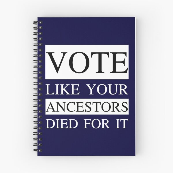 Item preview, Vote Like Your Ancestors Died For It - Funny Election designed and sold by K-icon.
