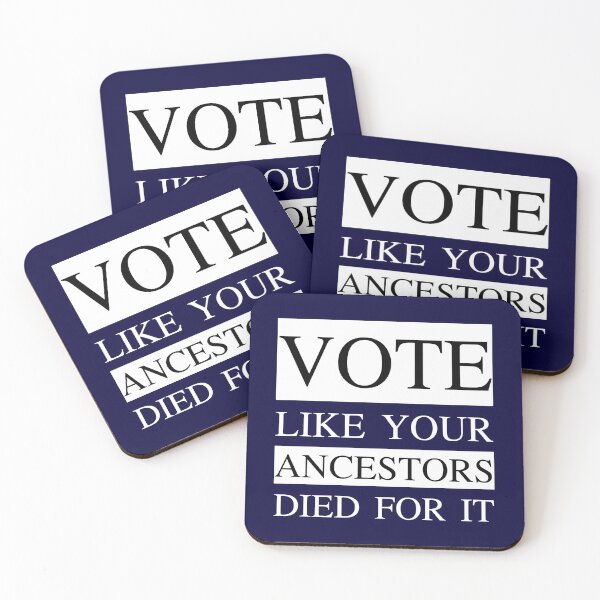 Item preview, Vote Like Your Ancestors Died For It - Funny Election designed and sold by K-icon.