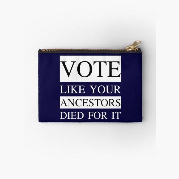 Item preview, Vote Like Your Ancestors Died For It - Funny Election designed and sold by K-icon.