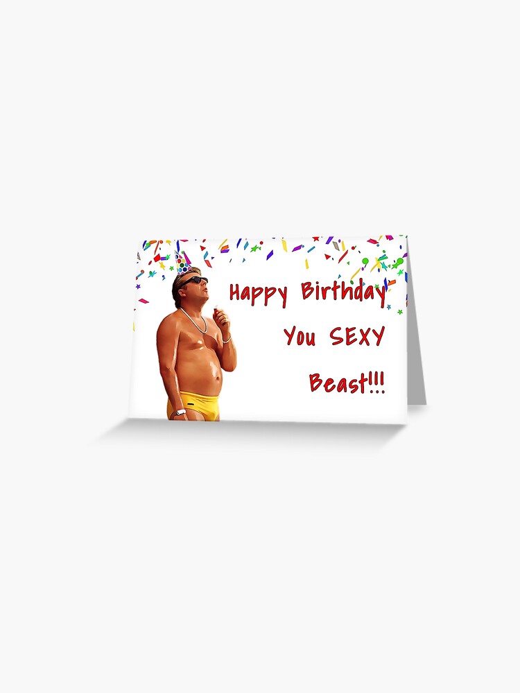 Carte De Vœux Joyeux Anniversaire Bete Sexy Par Avit1 Redbubble