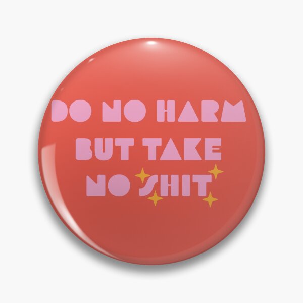 Item preview, do no harm but take no shit designed and sold by Jaz-ai.