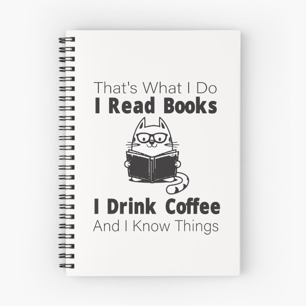Item preview, Thats What I Do I Read Books I Drink coffee And I Know Things,read a book day designed and sold by alikassi.