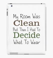 My Room Was Clean iPad Case/Skin