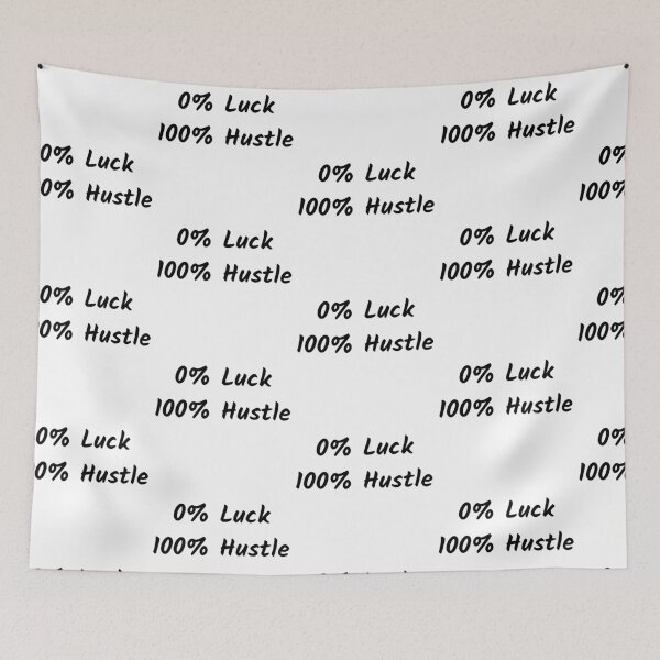 Item preview, 0% Luck 100% Hustle Entrepreneur Solopreneur designed and sold by nimitkhurana.