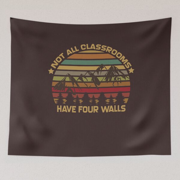 Item preview, Not All Classrooms Have Four Walls Vintage Mountain Nature designed and sold by issambak.