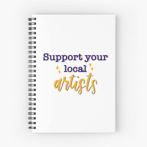 Item preview, Support Your Local Artists! designed and sold by Slletterings.