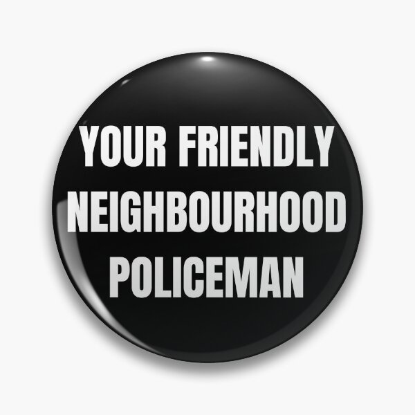 Item preview, your friendly neighbourhood policeman funny design designed and sold by AnujShah7.