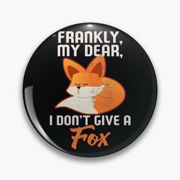 Item preview, Frankly My Dear I Don t Give A Fox Hoodie Pullover T-Shirts Gift For Men And Women, Halloween day, Thanksgiving day, Christmas day designed and sold by RhondaTees.