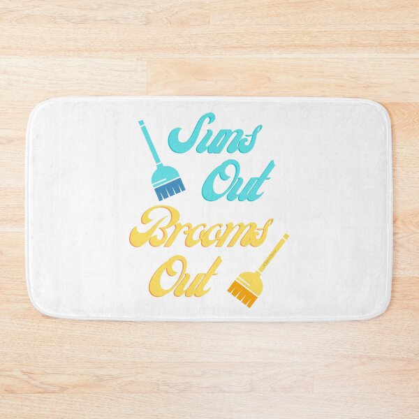 Item preview, Suns Out Brooms Out, Fun Housekeeping Humor designed and sold by SavvyCleaner.