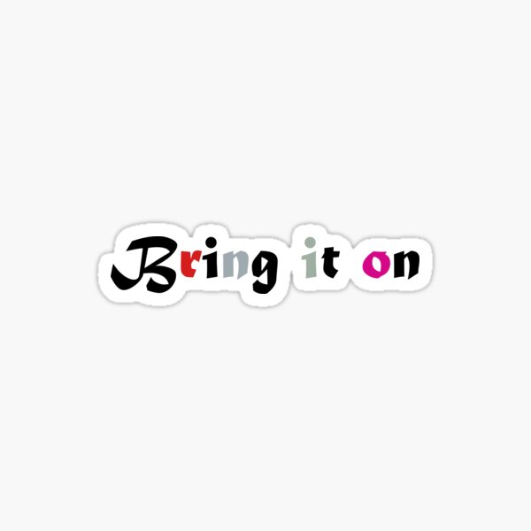 Item preview, Bring it on designed and sold by Empirer.