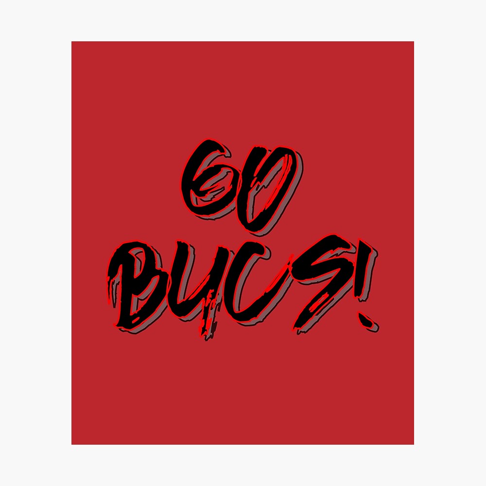 Go Bucs! Poster for Sale by AnnbleBee