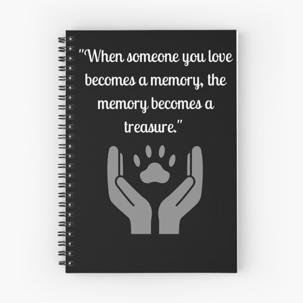 Item preview, "When someone you love becomes a memory, the memory becomes a treasure" pet memorial quote designed and sold by OlsonPetDesigns.