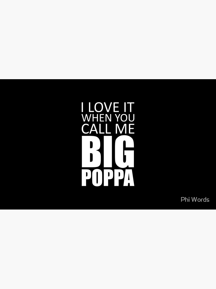 I Love It When You Call Me Big Papa Black Mug – TheGivenGet