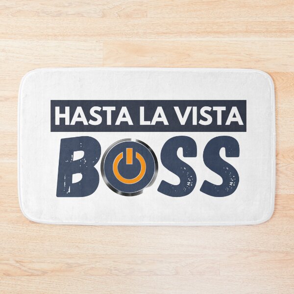 Item preview, Get rid of the boss by HastaLaVistaBoss designed and sold by HastaLaVistaBos.