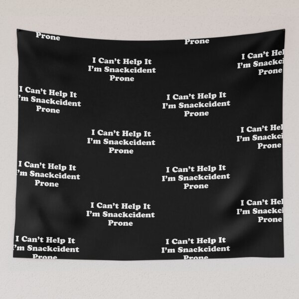 Item preview, Its Not My Fault I'm Snackcident Prone designed and sold by stevenwoodcock.