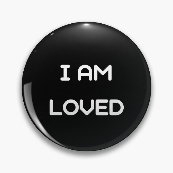 Item preview, I AM LOVED MOTIVATIONAL INSPIRATIONAL DESIGN designed and sold by mindfoxstore.