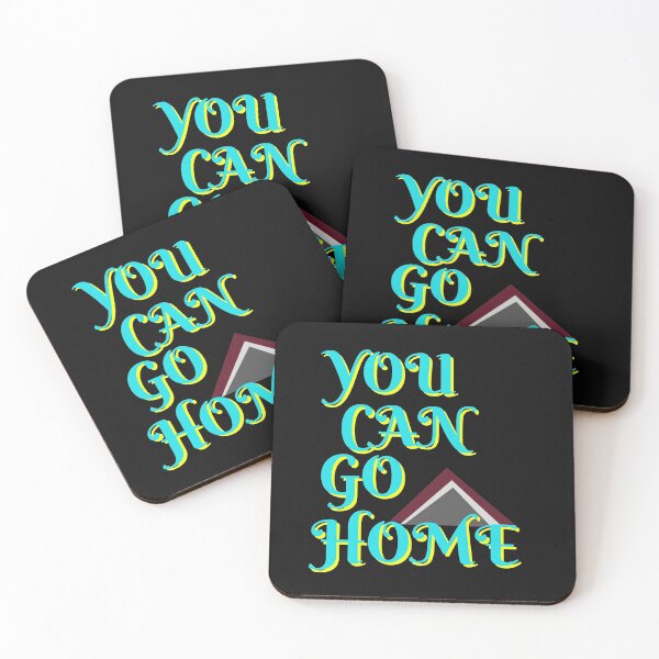 Item preview, YOU CAN GO HOME NOW designed and sold by 3Akshithaa.