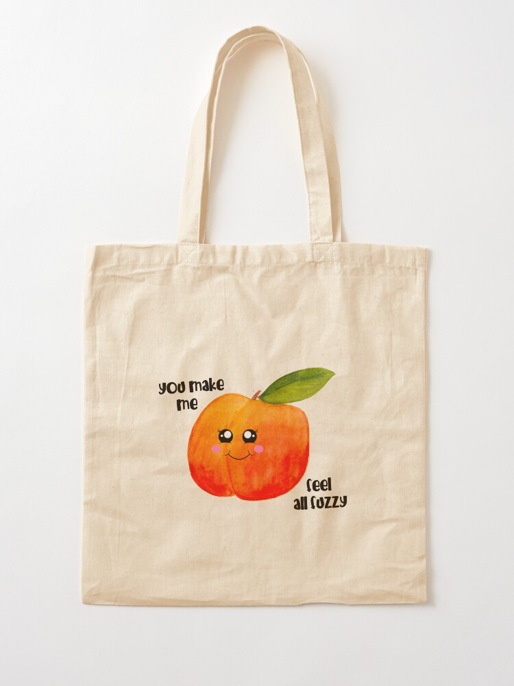 "You Make Me Feel All Fuzzy Peach Veggie Puns, Funny Fruits" Tote Bag