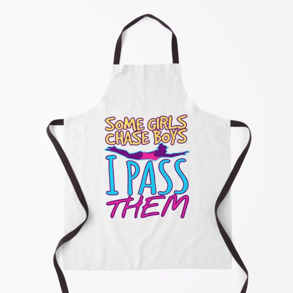 Item preview, Swimming Design Some Girls Chase Boys I Pass Them designed and sold by jaygo.