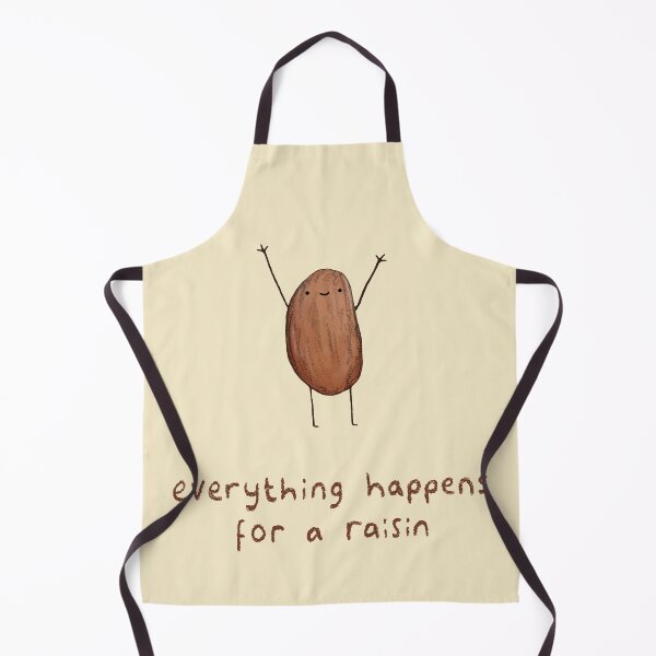 Item preview, Everything Happens for a Raisin designed and sold by SophieCorrigan.