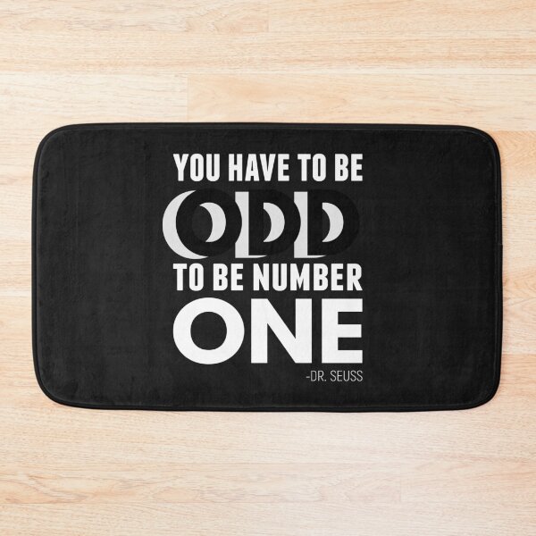 Item preview, You have to be odd to be number one designed and sold by Artyselley.