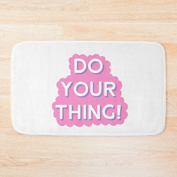 Item preview, do your thing! designed and sold by shirasticker.