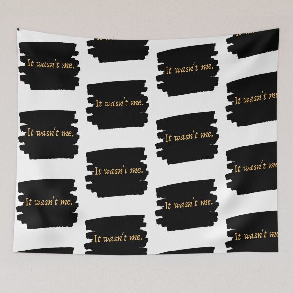 Item preview, It wasn't me whitelieparty quote. designed and sold by Simi2020.