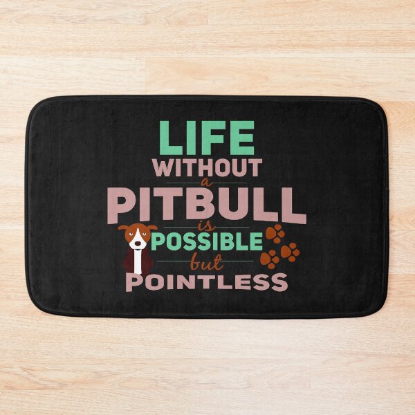 Item preview, Life Without A Pitbull Is Possible But Pointless - Cute Sitting Pitbull Dog designed and sold by leo121687.