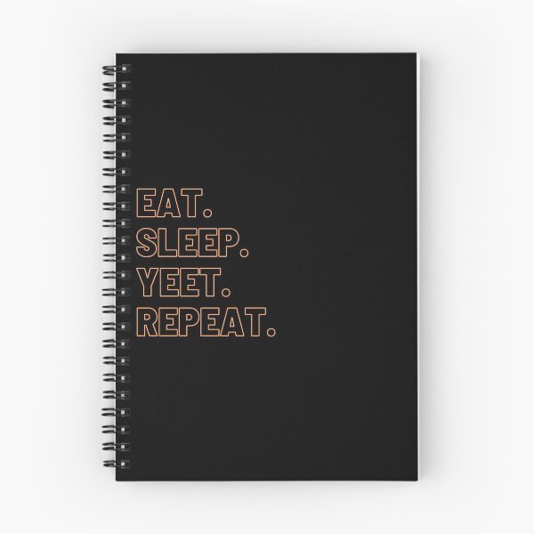 Item preview, Eat Sleep Yeet Repeat designed and sold by ciaobebo.