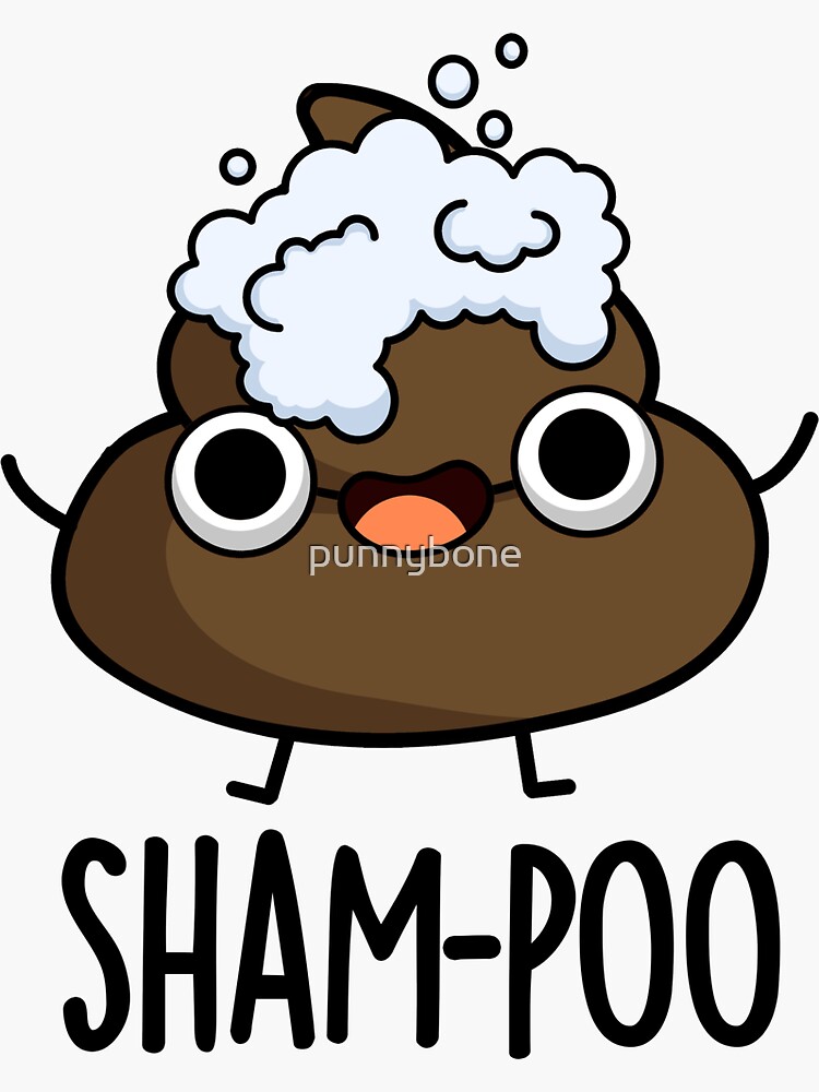 "Shampoo Cute Poop With Shampoo Bubbles Pun" Sticker for Sale by