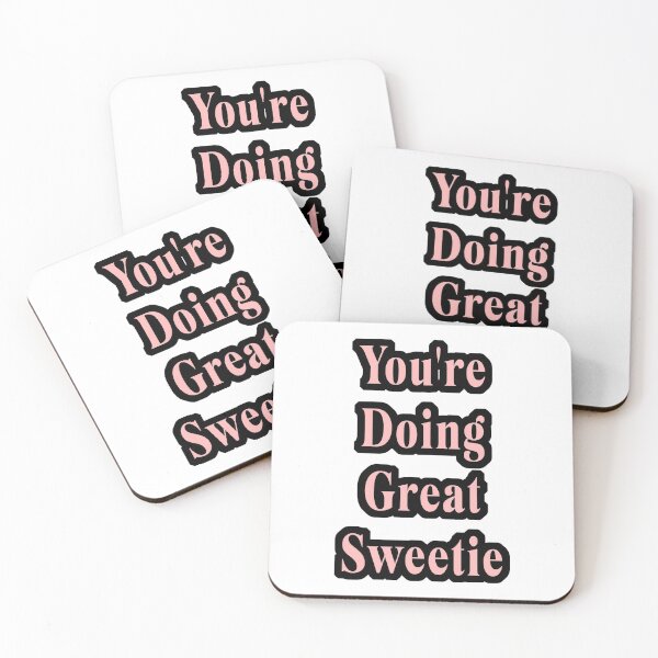 Item preview, You're Doing Great Sweetie designed and sold by DearFawnStudio.