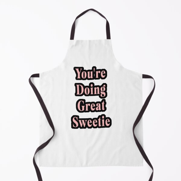Item preview, You're Doing Great Sweetie designed and sold by DearFawnStudio.