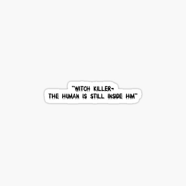 WITCH KILLER Sticker