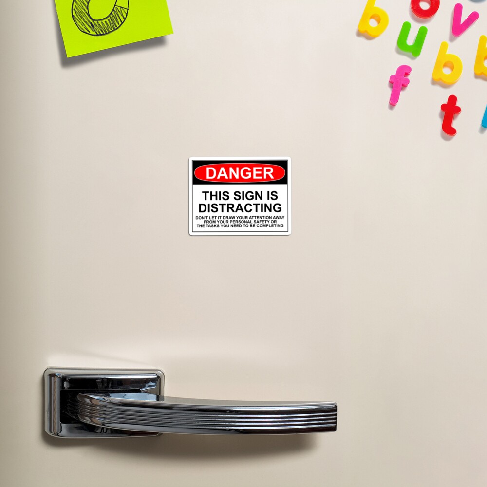 DISTRACTING SIGN Magnet