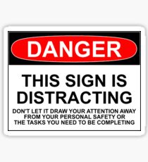 DISTRACTING SIGN Sticker